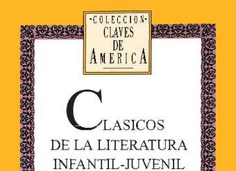 Clásicos de la literatura infantil-juvenil de América Latina y El Caribe