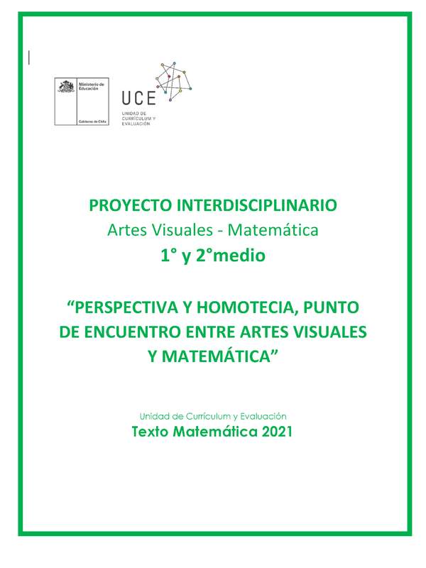 Proyecto interdisciplinario: Perspectiva y Homotecia punto de encuentro entre Artes Visuales y Matemática 2021