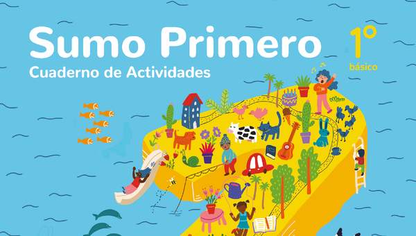 Sumo Primero 1° Básico, Cuaderno de Actividades Tomo 2