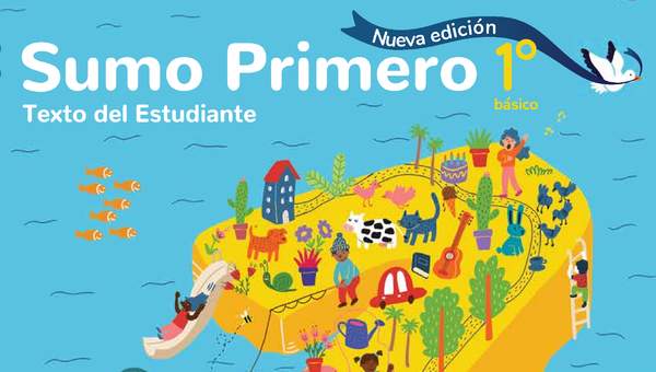 Sumo Primero 1° Básico, Texto del Estudiante Tomo 2 Sumo Primero 1° Básico, Texto del Estudiante Tomo 2