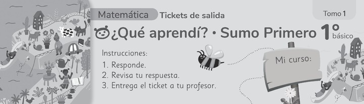 Sumo Primero 1° Básico, Tickets de Salida Tomo 1