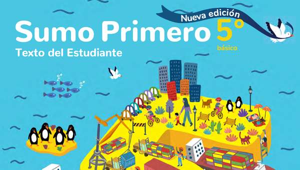 Sumo Primero 5° Básico, Texto del Estudiante Tomo 1 Sumo Primero 5° Básico, Texto del Estudiante Tomo 1
