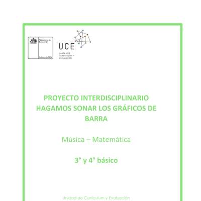  Proyecto Interdisciplinario: Hagamos sonar los gráficos de barra (Música y Matemática) 3° y 4° básico - 2021