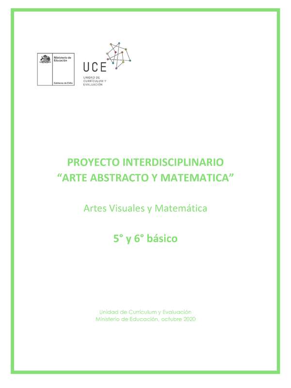  Proyecto Interdisciplinario: Arte abstracto y matemática (Artes Visuales y Matemática)5° y 6° básico - 2020