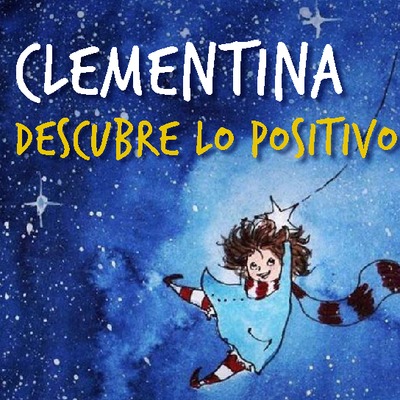 Clementina descubre lo positivo