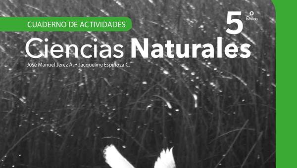 Ciencias Naturales 5° Básico, Cuaderno de actividades - Fragmento de muestra Ciencias Naturales 5° Básico, Cuaderno de actividades - Fragmento de muestra