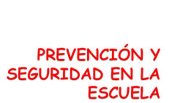 Prevención y seguridad en la escuela