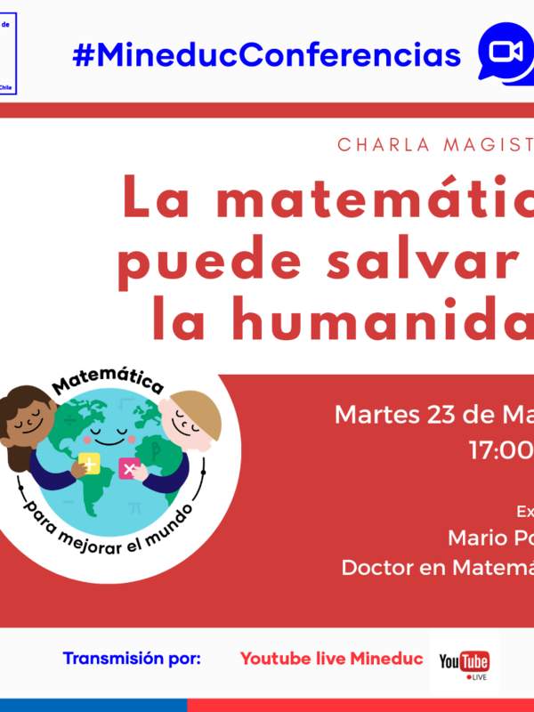 Charla magistral: La matemática puede salvar a la humanidad, martes 23 de marzo marzo 17:00 horas