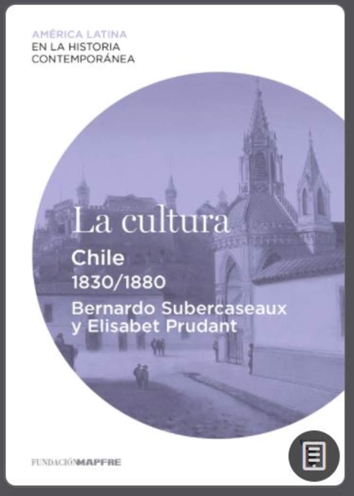 La cultura: Chile (1830-1880)