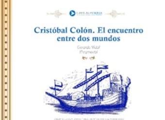 Cristóbal Colón. El encuentro entre dos mundos