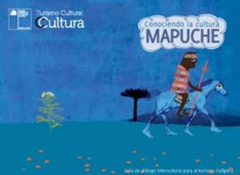 Guía de la cultura Mapuche