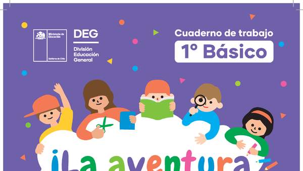 ¡La aventura de aprender! Cuaderno de trabajo Matemática 1° Básico Unidad 1 y 2