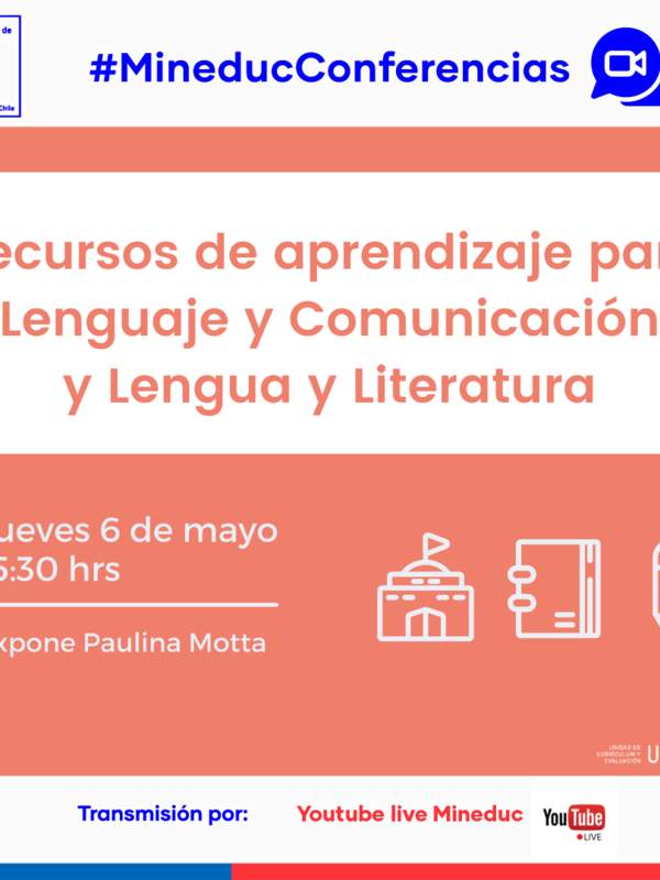 Conferencia: Recursos de aprendizaje para lenguaje y comunicación y Lengua y Literatura
