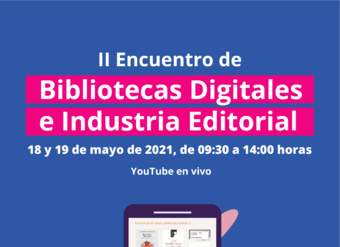 II Encuentro de Bibliotecas Digitales e Industria Editorial