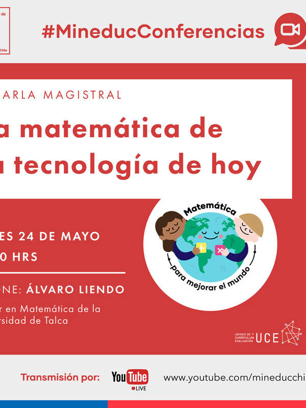 Charla Magistral Matemática: La matemática de la tecnología de hoy