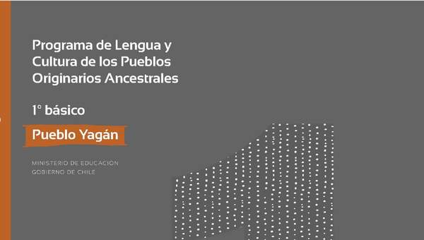 Programa de Lengua y cultura de los pueblos originarios ancestrales 1º básico: Pueblo Yagán