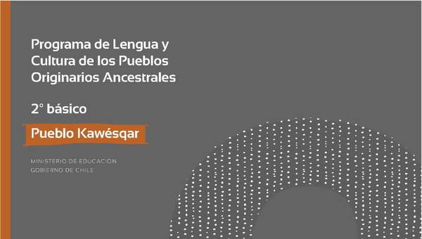 Programa de Lengua y cultura de los pueblos originarios ancestrales 2º básico: Pueblo Kawésqar