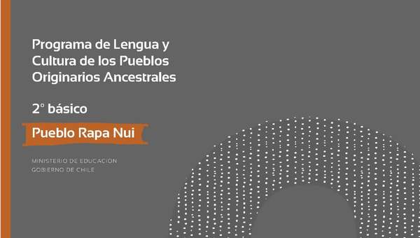 Programa de Lengua y cultura de los pueblos originarios ancestrales 2º básico: Pueblo Rapa Nui