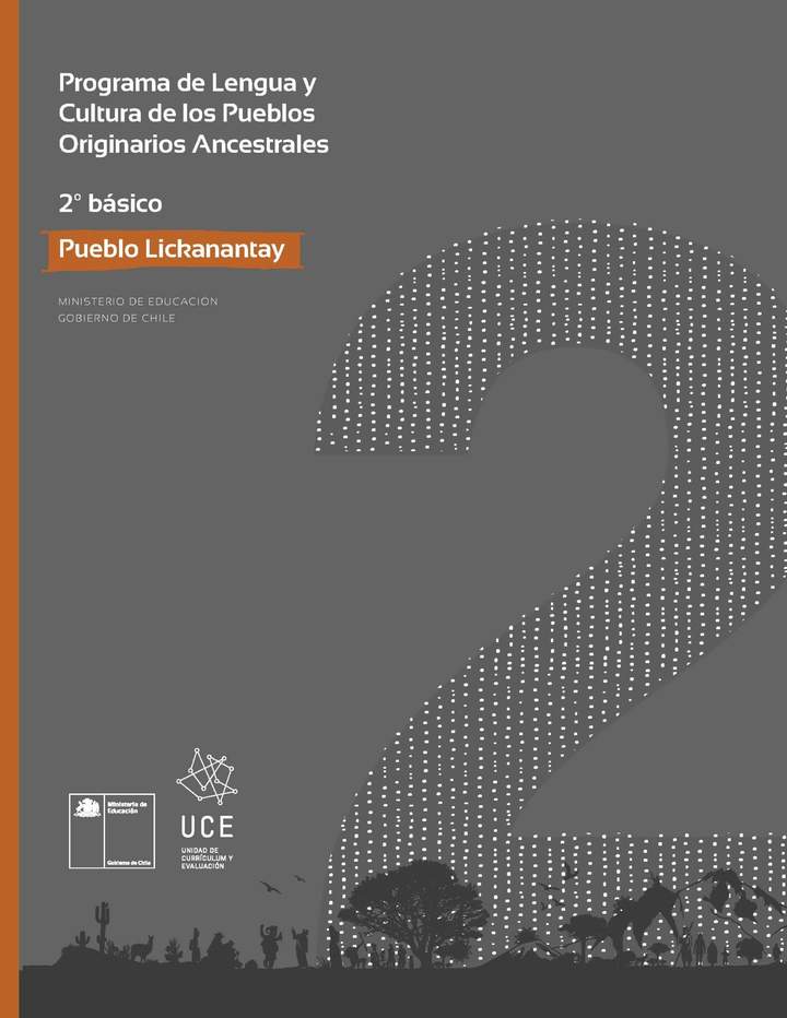 Programa de Lengua y cultura de los pueblos originarios ancestrales 2º básico: Pueblo Licanantay
