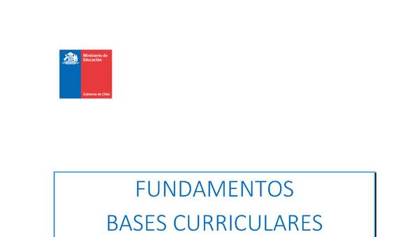 Fundamentos Bases Curriculares para 3° y 4° medio