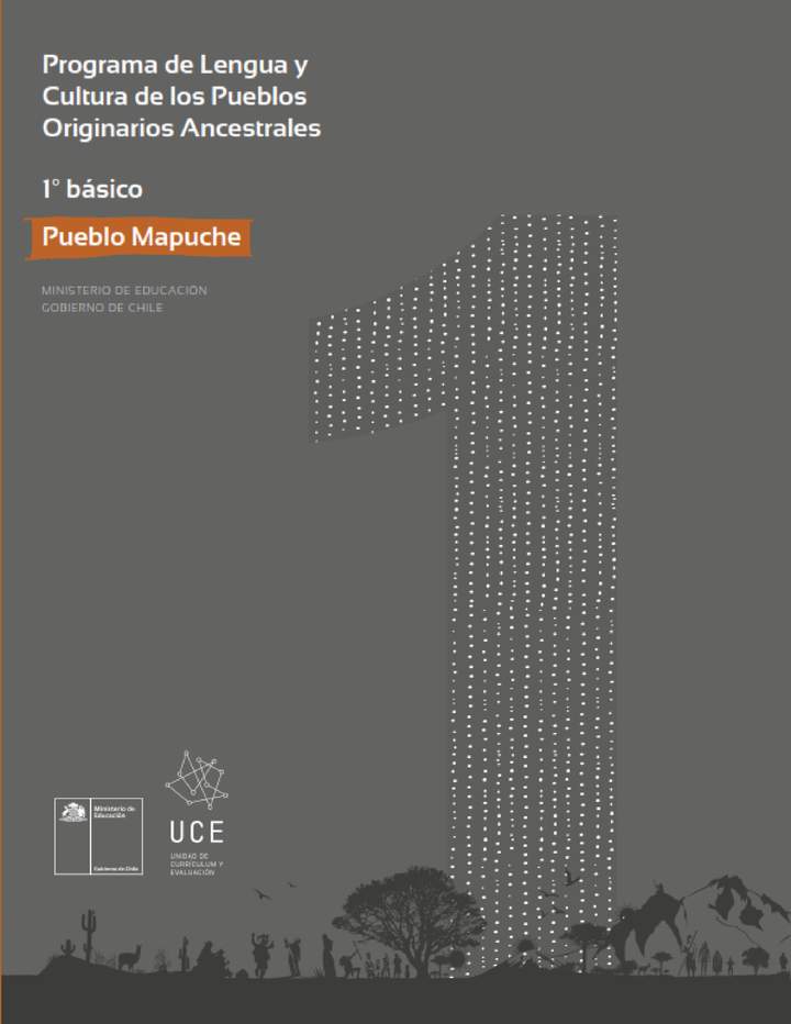 Programa de Lengua y cultura de los pueblos originarios ancestrales 1º básico: Pueblo Mapuche