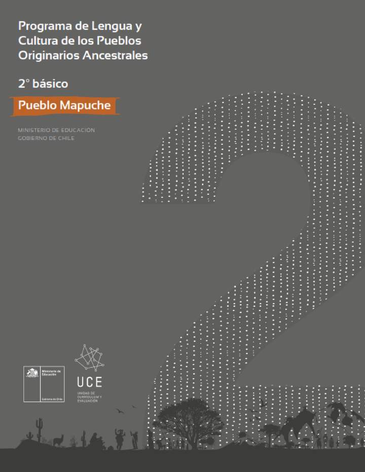 Programa de Lengua y cultura de los pueblos originarios ancestrales 2º básico: Pueblo Mapuche