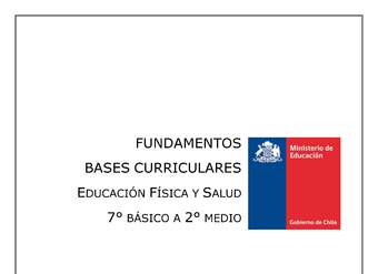 Fundamentos Bases Curriculares de Educación Física y Salud – 7° a 2° medio