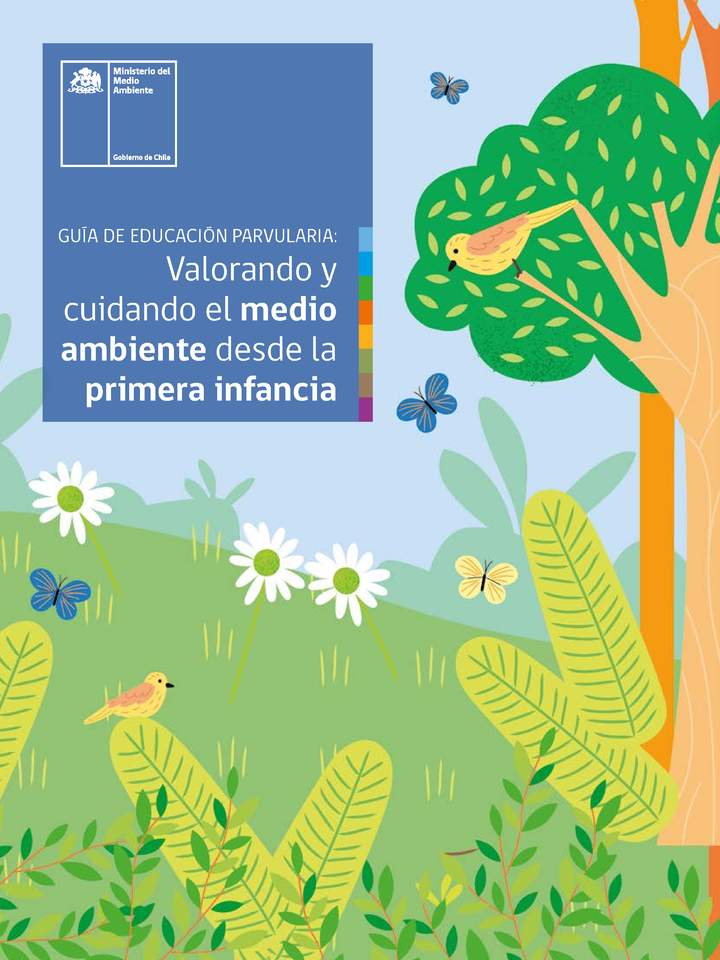 Guía de Educación Parvularia: Valorando y cuidando el medio ambiente desde la primera infancia