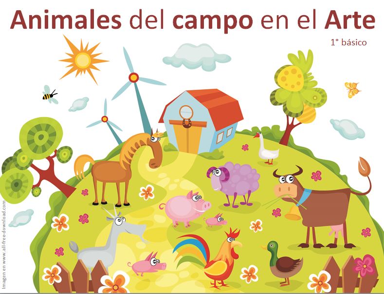 Animales del Campo en el Arte - Curriculum Nacional. MINEDUC. Chile.