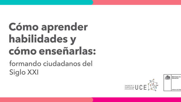 Cómo aprender habilidades y cómo enseñarlas: formando ciudadanos del Siglo XXI