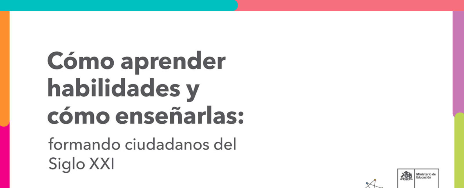 Cómo aprender habilidades y cómo enseñarlas: formando ciudadanos del Siglo XXI