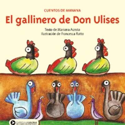 El gallinero de don Ulises