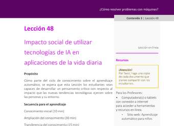Unidad 2 - Lección 48: Impacto social de utilizar tecnologías de IA en aplicaciones de la vida diaria