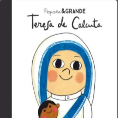 Pequeña & Grande Teresa de Calcuta