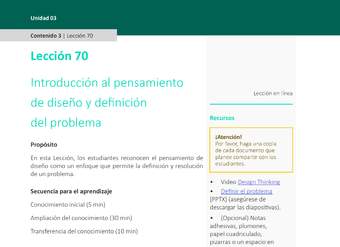 Unidad 3 - Lección 70: Introducción al pensamiento de diseño y definición del problema