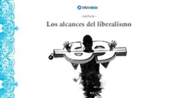 Los alcances del liberalismo