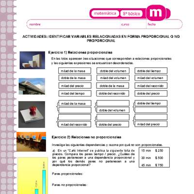 Identificar variables relacionadas en forma proporcional y no proporcional Identificar variables relacionadas en forma proporcional y no proporcional
