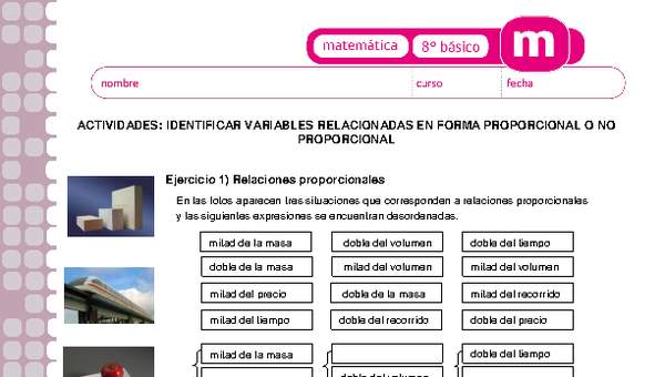 Identificar variables relacionadas en forma proporcional y no proporcional