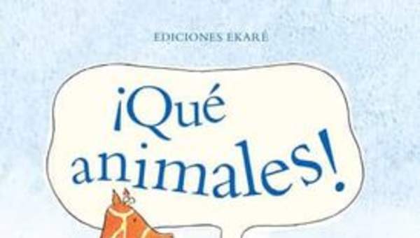 ¡Qué animales!