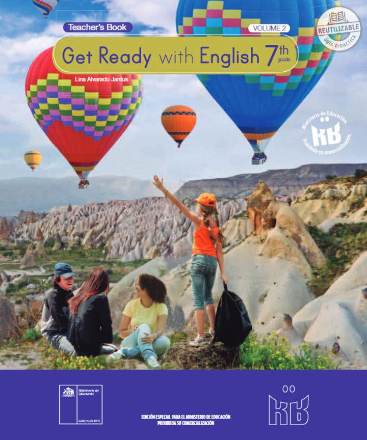 Inglés (Propuesta) 7° Básico, Teacher´s Guide Volumen 2