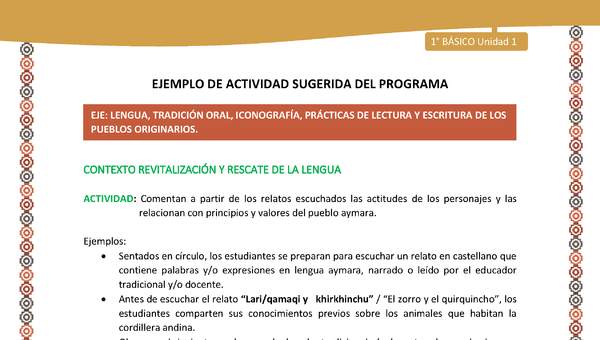 Actividad sugerida LC01 - Aymara - U01 - N°4: Comentan a partir de los relatos escuchados las actitudes de los personajes y las relacionan con principios y valores del pueblo Aymara.