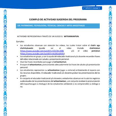 Actividad sugerida: LC01 - Mapuche - U1 - N°10: REPRESENTAN A TRAVÉS DE UN JUEGO EL WITXANKANTUN. Actividad sugerida: LC01 - Mapuche - U1 - N°10: REPRESENTAN A TRAVÉS DE UN JUEGO EL WITXANKANTUN.