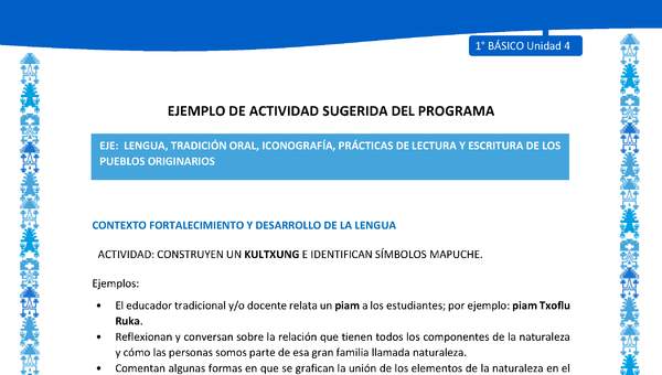 Actividad sugerida: LC01 - Mapuche - U4 - N°3: CONSTRUYEN UN KULTXUNG E IDENTIFICAN SÍMBOLOS MAPUCHE.