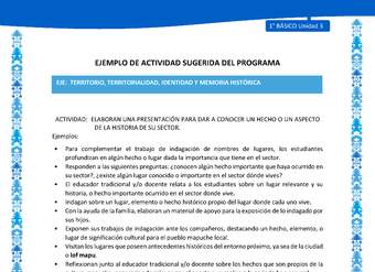 Actividad sugerida: LC01 - Mapuche - U3 - N°7: ELABORAN UNA PRESENTACIÓN PARA DAR A CONOCER UN HECHO O UN ASPECTO DE LA HISTORIA DE SU SECTOR.