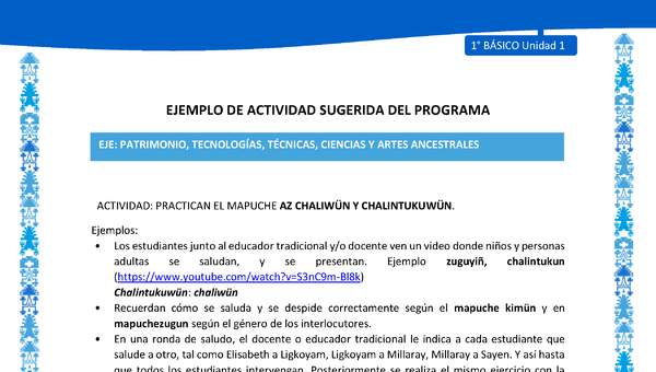 Actividad sugerida: LC01 - Mapuche - U1 - N°9: PRACTICAN EL MAPUCHE AZ CHALIWÜN Y CHALINTUKUWÜN.