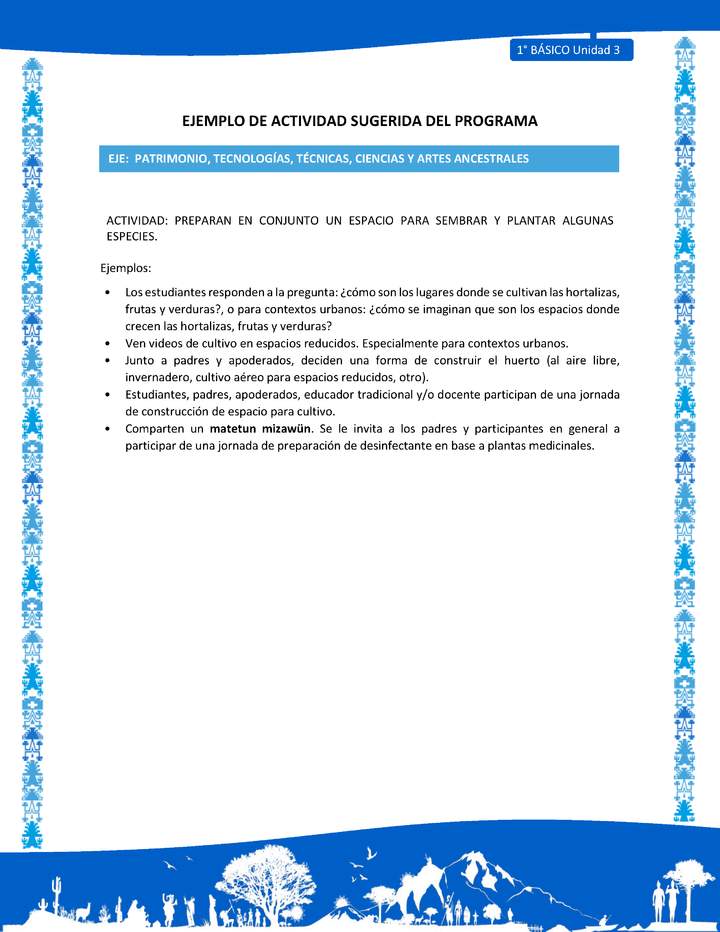 Actividad sugerida: LC01 - Mapuche - U3 - N°11: PREPARAN EN CONJUNTO UN ESPACIO PARA SEMBRAR Y PLANTAR ALGUNAS ESPECIES.