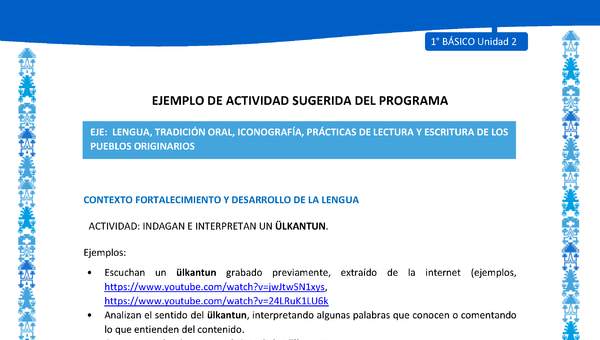 Actividad sugerida: LC01 - Mapuche - U2 - N°3: INDAGAN E INTERPRETAN UN ÜLKANTUN.