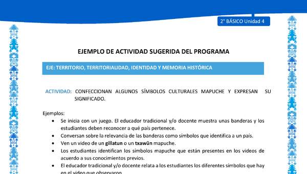 Actividad sugerida: LC02 - Mapuche - U4 - N°4:CONFECCIONAN ALGUNOS SÍMBOLOS CULTURALES MAPUCHE Y EXPRESAN SU SIGNIFICADO.