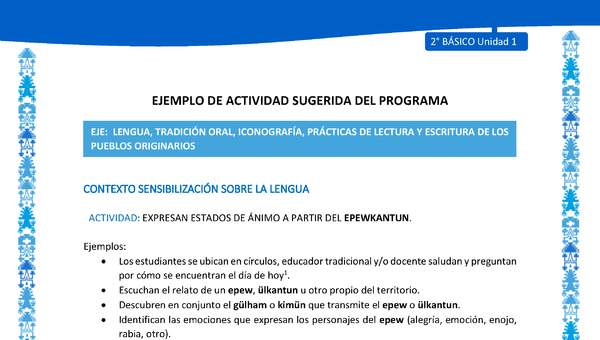 Actividad sugerida: LC02 - Mapuche - U1 - N°1: EXPRESAN ESTADOS DE ÁNIMO A PARTIR DEL EPEWKANTUN.