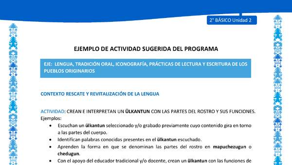 Actividad sugerida: LC02 - Mapuche - U2 - N°2:CREAN E INTERPRETAN UN ÜLKANTUN CON LAS PARTES DEL ROSTRO Y SUS FUNCIONES